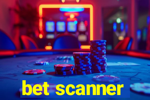 bet scanner